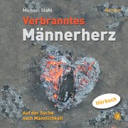 Verbranntes Männerherz - MP3-Hörbuch - Cover