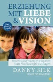 Erziehung mit Liebe und Vision (überarbeitete Ausgabe) - Cover