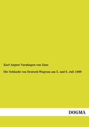 Die Schlacht von Deutsch-Wagram am 5.und 6.Juli 1809 - Cover