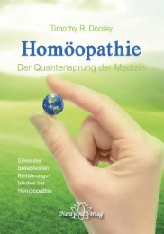 Homöopathie - Der Quantensprung der Medizin