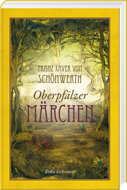 Franz Xaver von Schönwerth - Oberpfälzer Märchen - Cover