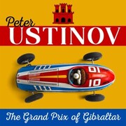 Peter Ustinov - The Grand Prix of Gibraltar