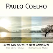 Paulo Coelho - Kein Tag gleicht dem anderen