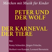 Peter und der Wolf / Der Karneval der Tiere