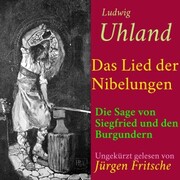 Ludwig Uhland: Das Lied der Nibelungen - Cover