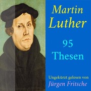 Martin Luther: 95 Thesen des Theologen Dr. Martin Luther - Cover