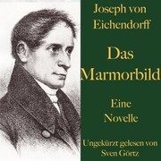 Joseph von Eichendorff: Das Marmorbild