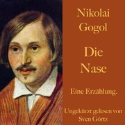 Nikolai Gogol: Die Nase