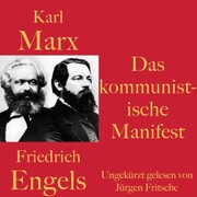 Karl Marx / Friedrich Engels: Das kommunistische Manifest