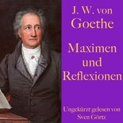 Johann Wolfgang von Goethe: Maximen und Reflexionen - Cover