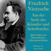 Friedrich Nietzsche: Aus der Seele der Künstler und Schriftsteller - Cover