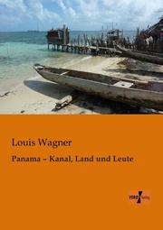 Panama - Kanal, Land und Leute