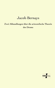 Zwei Abhandlungen über die aristotelische Theorie des Drama - Cover