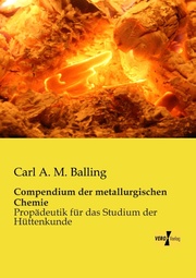 Compendium der metallurgischen Chemie