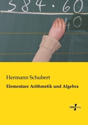 Elementare Arithmetik und Algebra