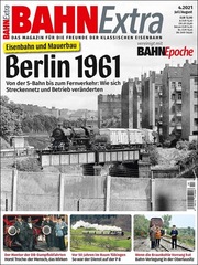 Berlin 1961: Eisenbahn und Mauerbau