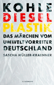 Kohle, Diesel, Plastik