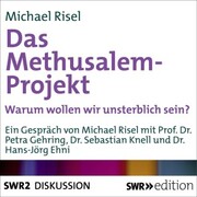 Das Methusalem-Projekt