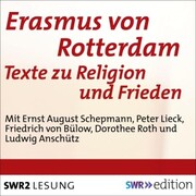 Erasmus von Rotterdam - Texte zu Religion und Frieden