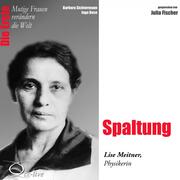 Spaltung - Die Physikerin Lise Meitner - Cover