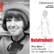 Erfinderinnen - Beinfreiheit (Mary Quant und der Minirock oder: Ein Quäntchen Glück) - Cover