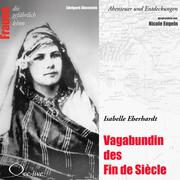 Abenteuer und Entdeckungen - Vagabundin des Fin de Siècle (Isabelle Eberhardt) - Cover