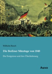 Die Berliner Märztage von 1848