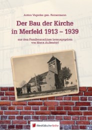 Der Bau der Kirche in Merfeld 1913-1939 - Cover