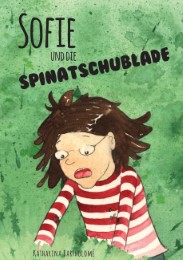 Sofie und die Spinatschublade - Cover