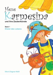 Hexe Karmesina und ihre Zauberkünste
