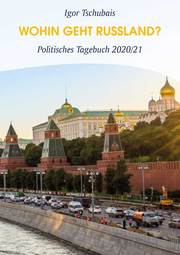 Igor Tschubais: Wohin geht Russland? - Cover
