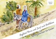 Begleitet Maria und Josef nach Bethlehem