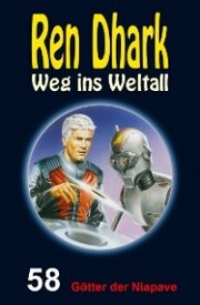 Ren Dhark - Weg ins Weltall 58: Götter der Niapave - Cover