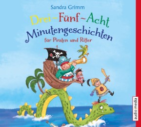 Drei-Fünf-Acht-Minutengeschichten für Piraten und Ritter - Cover