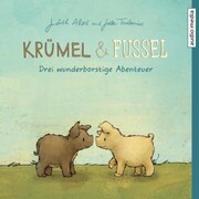 Krümel und Fussel - Drei wunderborstige Abenteuer