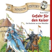 Mission History - Gefahr für den Kaiser - Cover