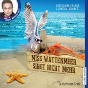 Miss Wattenmeer singt nicht mehr - Ein Ostfriesen-Krimi (Henner, Rudi und Rosa, Band 3) - Cover