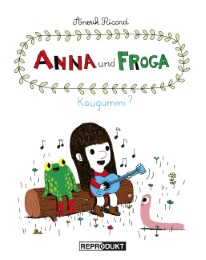 Anna und Froga - Kaugummi? - Cover