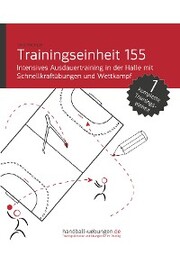 Intensives Ausdauertraining in der Halle mit Schnellkraftübungen und Wettkampf (TE 155) - Cover