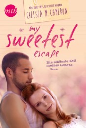 My Sweetest Escape - Die schönste Zeit meines Lebens - Cover