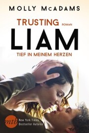 Trusting Liam - Tief in meinem Herzen - Cover