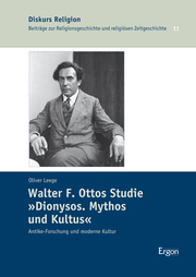 Walter F. Ottos Studie 'Dionysos. Mythos und Kultus'