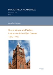 Kuno Meyer and Wales: Letters to John Glyn Davies, 1892-1919 - Cover