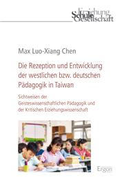 Die Rezeption und Entwicklung der westlichen bzw. deutschen Pädagogik in Taiwan