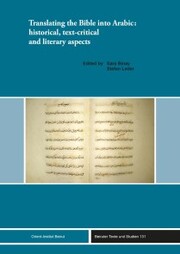 Translating the Bible into Arabic: historical, text-critical and literary aspects