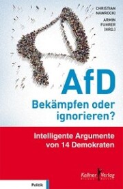 AfD - Bekämpfen oder ignorieren?