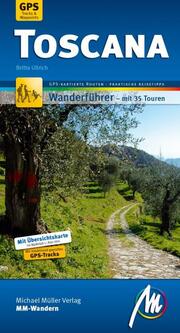 Toscana MM-Wandern Wanderführer Michael Müller Verlag