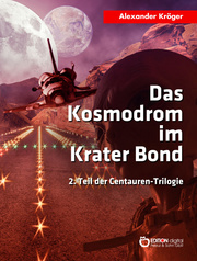 Das Kosmodrom im Krater Bond - Cover