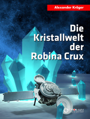 Die Kristallwelt der Robina Crux - Cover
