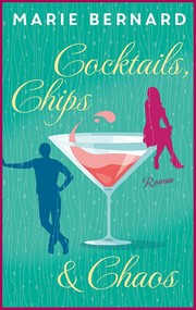 Cocktails, Chips & Chaos